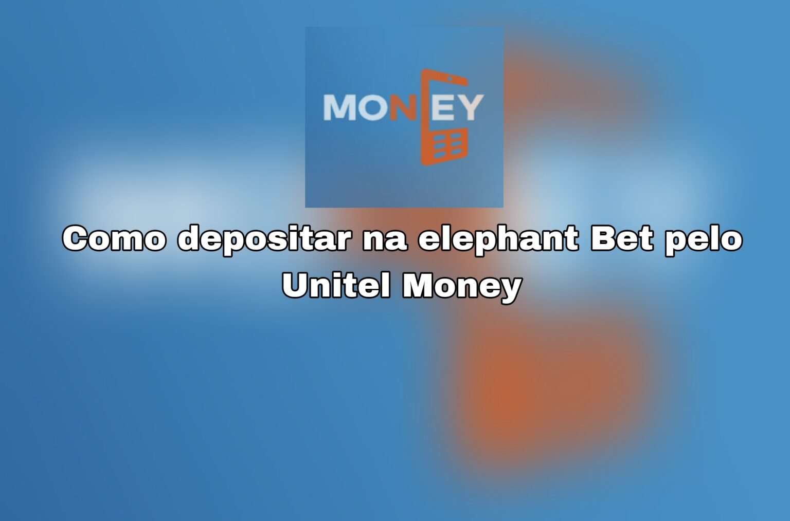 Como depositar na elephantbet com o unitel money